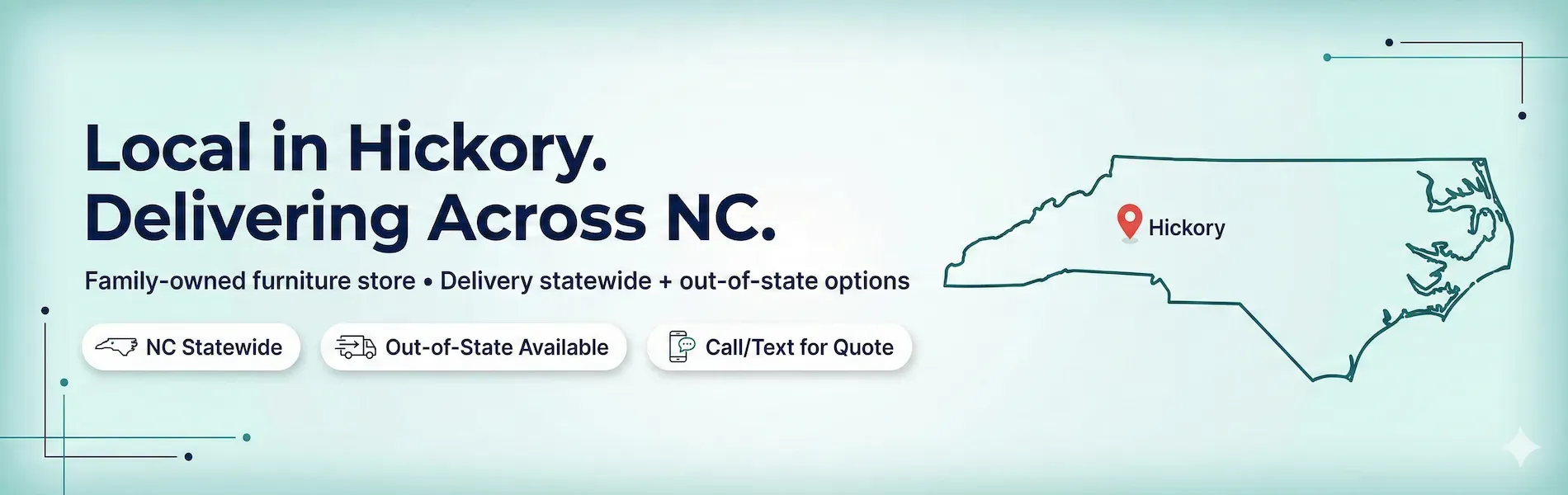 Local in Hickory, delivering furniture across North Carolina with out-of-state options.